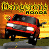 Dangerous Roads -    .